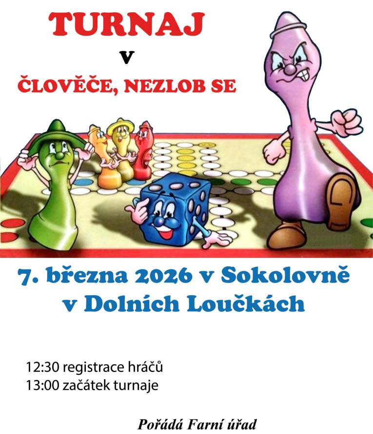 Turnaj, Člověče, nezlob se